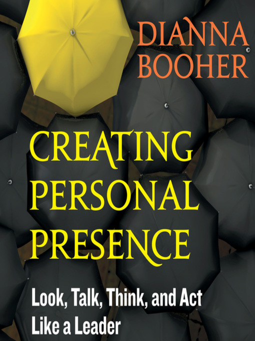 Title details for Creating Personal Presence by Dianna Booher - Available